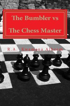 portada The Bumbler vs The Chess Master (in English)