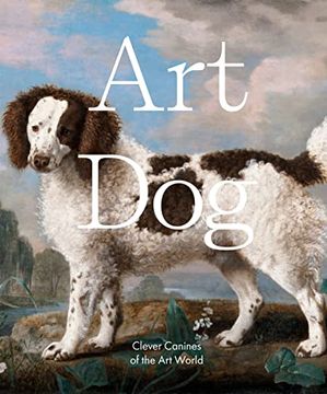 portada Art Dog: Clever Canines of the Art World (en Inglés)