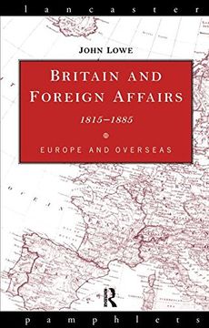 portada Britain and Foreign Affairs 1815-1885: Europe and Overseas (Lancaster Pamphlets) (en Inglés)