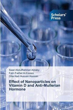 portada Effect of Nanoparticles on Vitamin D and Anti-Mullerian Hormone (en Inglés)