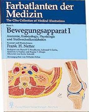 portada Farbatlanten der Medizin. The Ciba Collection of Medical Illustrations: Farbatlanten der Medizin, Bd. 7, Bewegungsapparat: Anatomie, Embryologie, Physiologie und Stoffwechselerkrankungen (in German)