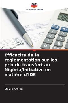 portada Efficacité de la réglementation sur les prix de transfert au Nigéria/Initiative en matière d'IDE (en Francés)