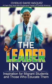 portada The Leader in You: How to Achieve Your Goals Through Leadership (en Inglés)