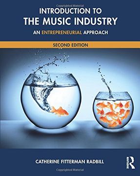 portada Introduction to the Music Industry: An Entrepreneurial Approach, Second Edition (en Inglés)