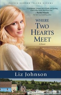 portada Where Two Hearts Meet: A Novel (Prince Edward Island Dreams) (en Inglés)