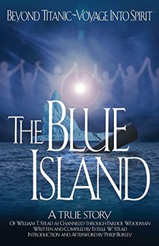 portada The Blue Island: Beyond Titanic--Voyage Into Spirit (en Inglés)