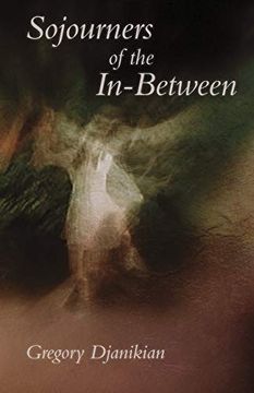 Sojourners of the In-Between (Carnegie Mellon University Press Poetry)