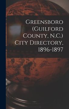 portada Greensboro (Guilford County, N.C.) City Directory, 1896-1897 (en Inglés)