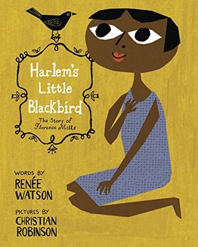 portada Harlem's Little Blackbird: The Story of Florence Mills (en Inglés)