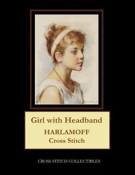 portada Girl with Headband: Harlamoff Cross Stitch Pattern (en Inglés)