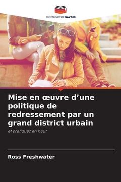 portada Mise en oeuvre d'une politique de redressement par un grand district urbain (en Francés)