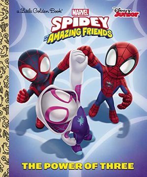 portada Spider-Man & his Amazing Friends Power of 3 Golden Book (a Little Golden Book; Spidey and his Amazing Friends) (en Inglés)