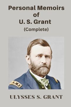 portada Personal Memoirs of U. S. Grant, Complete (en Inglés)