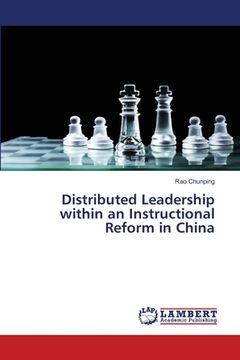 portada Distributed Leadership within an Instructional Reform in China (en Inglés)