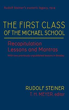 portada The First Class of the Michael School: Recapitualation Lessons and Mantras 