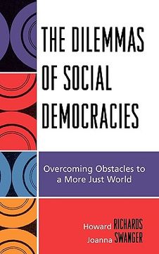 portada the dilemmas of social democracies: overcoming obstacles to a more just world