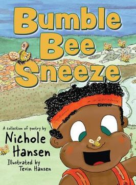 portada Bumblebee Sneeze: A Collection of Poetry (en Inglés)
