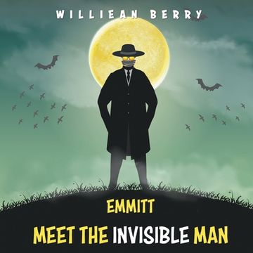 portada Emmitt Meet the Invisible Man (in English)