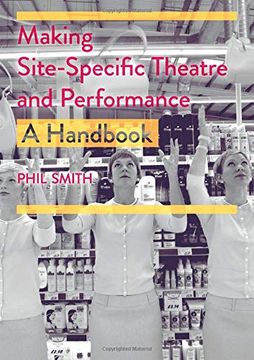 portada Making Site-Specific Theatre and Performance: A Handbook (in English)