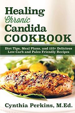portada Healing Chronic Candida Cookbook (en Inglés)