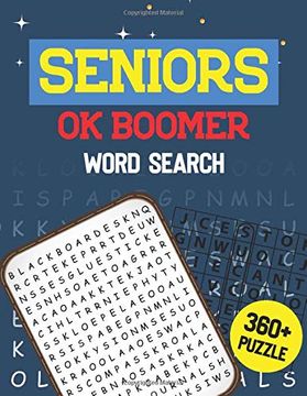 portada Seniors ok Boomer Word Search: 360+ Seniors Word Search Puzzle Book for Brain Exercise Game, Cleverly Hidden Word Searches Jumbo Print Puzzle Books, Quality Time Spending for Seniors (en Inglés)