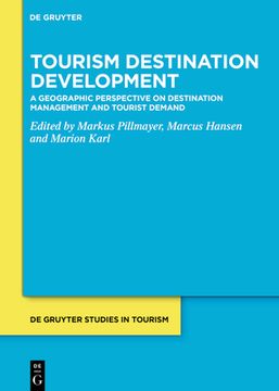 portada Tourism Destination Development: A Geographic Perspective on Destination Management and Tourist Demand (en Inglés)