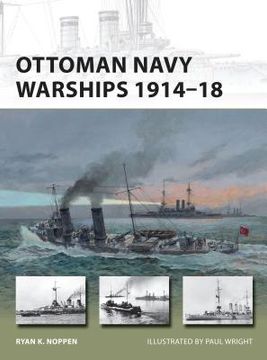 Ottoman Navy Warships 1914-18 (en Inglés)