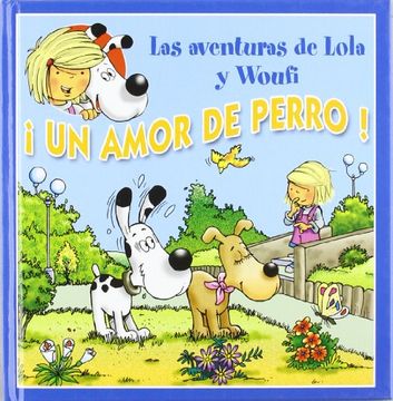 ¡ un amor de perro ! (in Spanish)