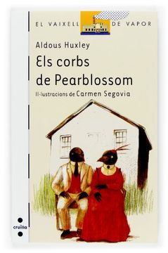 Els corbs de Pearblossom (Barco de Vapor Blanca) (en Catalán)