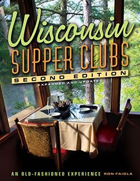 portada Wisconsin Supper Clubs: An Old-Fashioned Experience (in English)