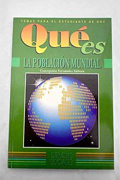 portada que es:la poblacion mundial-ciencias sociales