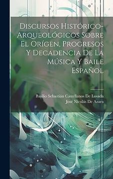 portada Discursos Histórico-Arqueológicos Sobre el Orígen, Progresos y Decadencia de la Música y Baile Español (in Spanish)