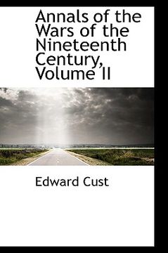 portada annals of the wars of the nineteenth century, volume ii (en Inglés)