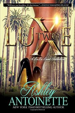 portada Luxe Two: A LaLa Land Addiction: A Novel