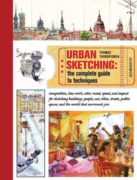 portada Urban Sketching: The Complete Guide to Techniques (en Inglés)