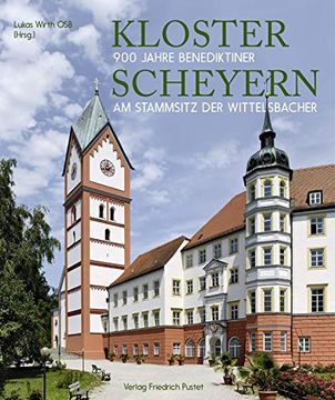 portada Kloster Scheyern: 900 Jahre Benediktiner am Stammsitz der Wittelsbacher (Bayerische Geschichte) (en Alemán)