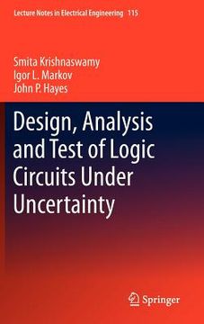 portada design, analysis and test of logic circuits under uncertainty