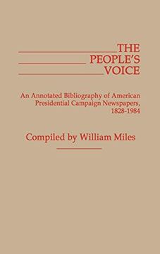 portada The People's Voice: An Annotated Bibliography of American Presidential Campaign Newspapers, 1828-1984 (Bibliographies and Indexes in American History) (in English)
