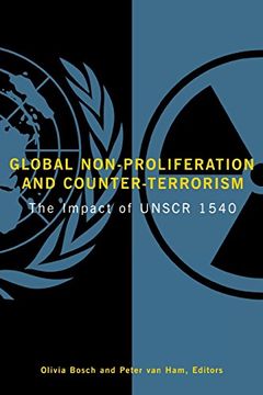 portada Global Non-Proliferation and Counter-Terrorism: The Impact of Unscr 1540 (en Inglés)
