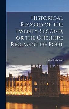 portada Historical Record of the Twenty-Second, or the Cheshire Regiment of Foot (en Inglés)