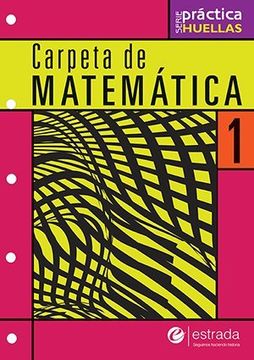 portada Carpeta De Matematica 1 (Huellas) (Novedad 2016)