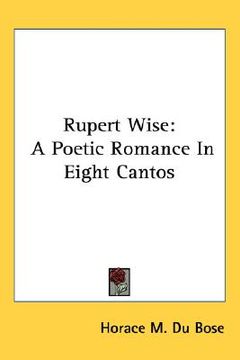 portada rupert wise: a poetic romance in eight cantos