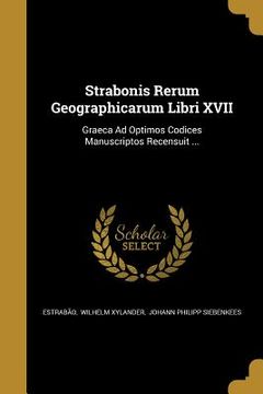 portada Strabonis Rerum Geographicarum Libri XVII (en Inglés)