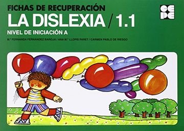 Fichas de Recuperacion la Dislexia 1. 1. Nivel de Iniciacion a (Cuadernos de Recuperacion)