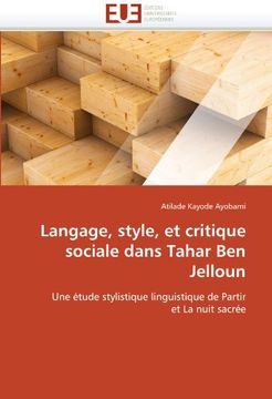 portada Langage, Style, Et Critique Sociale Dans Tahar Ben Jelloun