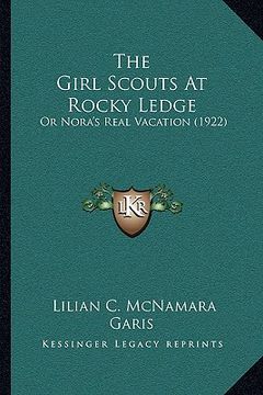 portada the girl scouts at rocky ledge: or nora's real vacation (1922)