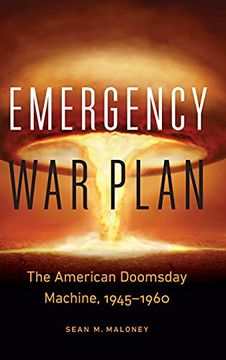 portada Emergency war Plan: The American Doomsday Machine, 1945-1960 (in English)