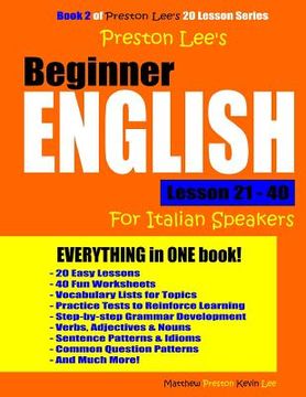 portada Preston Lee's Beginner English Lesson 21 - 40 For Italian Speakers (en Inglés)