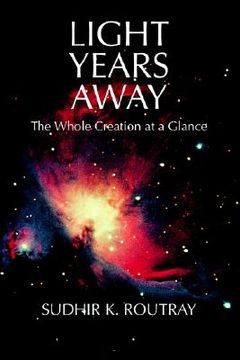 portada light years away: the whole creation at a glance (in English)