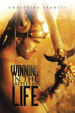 portada Winning in the Battles of Life (en Inglés)